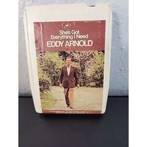 Eddy Arnold She's Got‎ Everything I Need 8 Track Tape